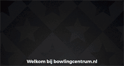 Desktop Screenshot of bowlingcentrum.nl